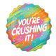 You're Crushing It! SuperShape Foil Balloon 71cm x 71cm Each