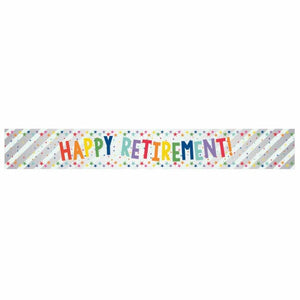 Decorations - Banners, Flags & Streamers Happy Retirement Multi-Coloured Foil Banner 2.7m Each