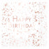 Rose Gold Happy Birthday Lunch Napkins 33cm x 33cm 16pk