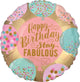 Amscan_OO Balloon - Foil Happy Birthday Stay Fabulous Foil Balloon 45cm Each