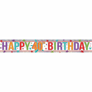 Amscan_OO Decorations - Banners, Flags & Streamers Holographic Happy Birthday 40th Multi-Coloured Banner 2.7m Each