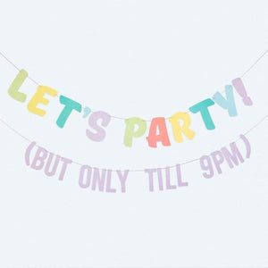 Decorations - Banners, Flags & Streamers Mix It Up Brights Let's Party! But Only Till 9pm Bunting 2m 2pk