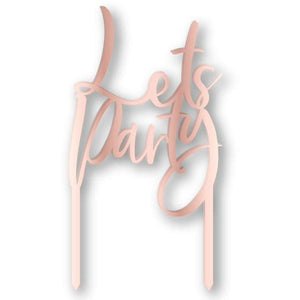Decorations - Cake Decorations - Toppers & Banners Rose Gold Acrylic Let's Party Cake Topper Pick Each